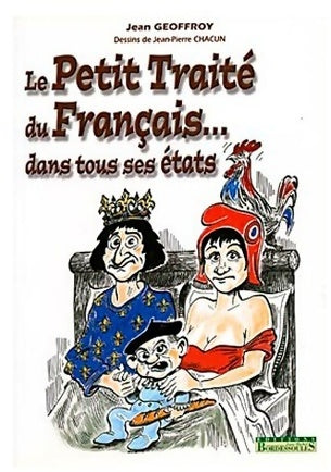 Livrenpoche : Le petit traité du français... Dans tous ses états - Jean Geoffroy - Livre