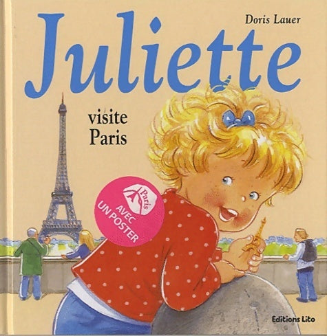 Livrenpoche : Juliette visite Paris - dès 3 ans - Doris Lauer - Livre