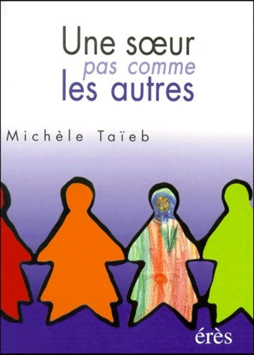 Livrenpoche : Une soeur pas comme les autres - Michèle Taïeb - Livre
