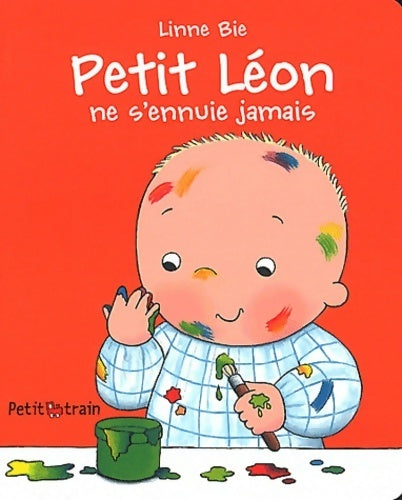 Livrenpoche : Petit Léon ne s'ennuie jamais - Linne Bie - Livre