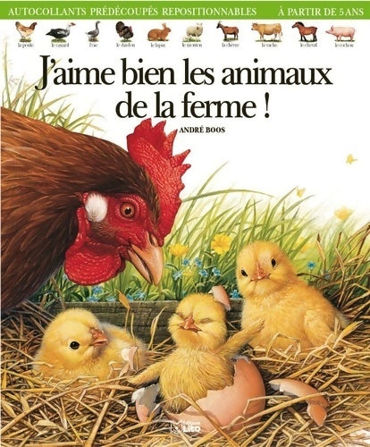 Livrenpoche : J'aime bien les animaux de la ferme ! - André Boos - Livre