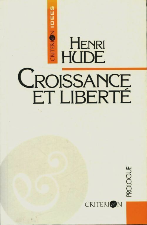 Livrenpoche : Croissance et liberté : Philosophie de la prospérité - Henri Hude - Livre