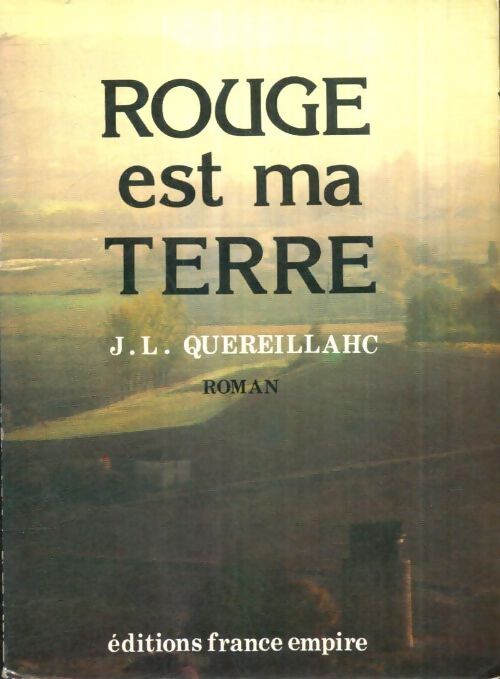 Livrenpoche : Rouge est ma terre - Jean-Louis Quéreilhac - Livre