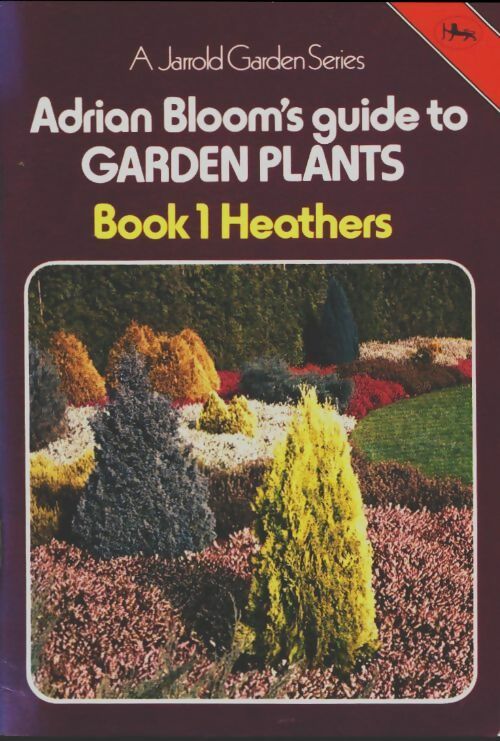 Livrenpoche : Guide to garden plants book I : Heathers - Adrian Bloom - Livre
