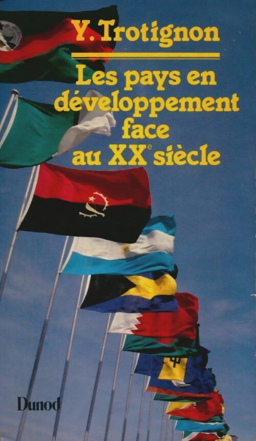 Livrenpoche : Les pays en développement face au XXe siècle - Yves Trotignon - Livre