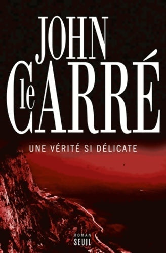 Livrenpoche : Une vérité si délicate - John Le Carré - Livre
