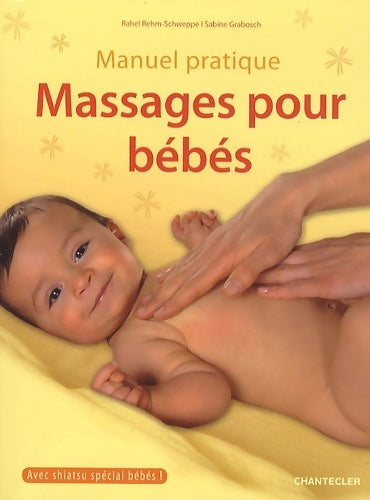Livrenpoche : Massages pour bébés - Rahel Rehm-Schweppe - Livre