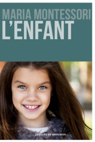 Livrenpoche : L'enfant - pédagogie montessori - Maria Montessori - Livre