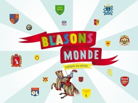 Livrenpoche : Les blasons du monde. Expliqués aux enfants - Sylvie Bednar - Livre