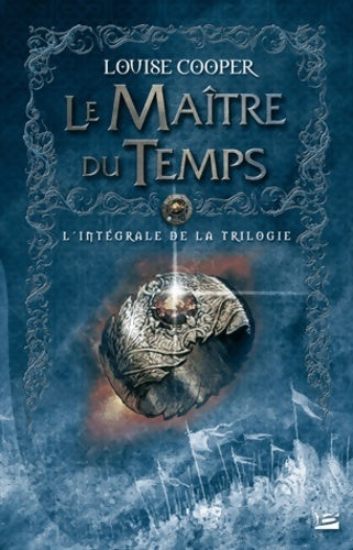Livrenpoche : Les intégrales bragelonne ? le maître du temps - Louise Cooper - Livre