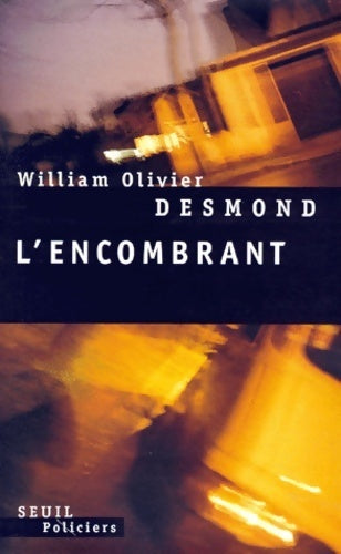 Livrenpoche : L'encombrant - William Olivier Desmond - Livre