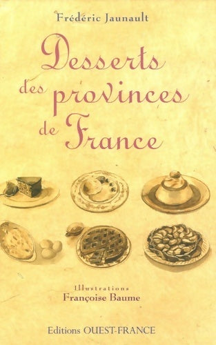 Livrenpoche : Desserts des provinces de France - Frédéric Jaunault - Livre