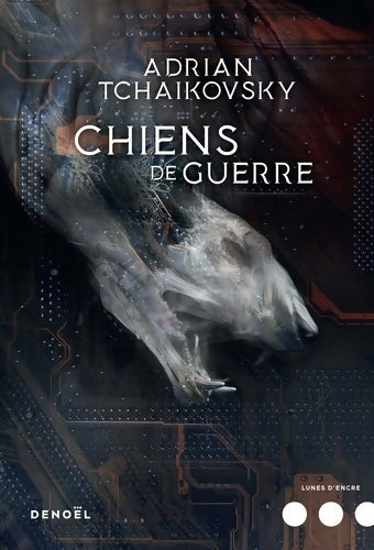 Livrenpoche : Chiens de guerre - Adrian Tchaikovsky - Livre