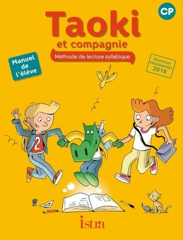 Livrenpoche : Taoki et compagnie CP - manuel élève - edition 2017 - Angélique Le Van Gong - Livre