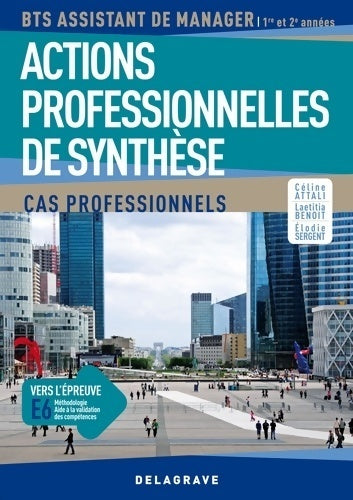 Livrenpoche : Actions professionnelles de synthèse : Cas professionnels - BTS assistant de - CÉline Attali - Livre