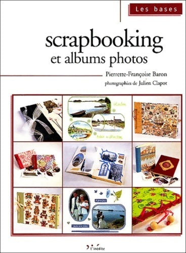 Livrenpoche : Scrapbooking et albums photos - Pierrette-françoise Baron - Livre
