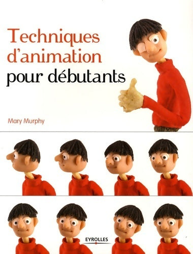 Livrenpoche : Techniques d'animation pour débutants - Mary Murphy - Livre