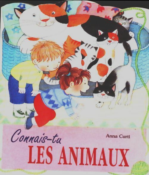 Livrenpoche : Connais-tu les animaux - Anna Curti - Livre