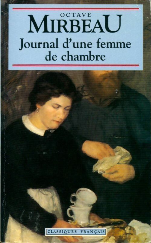 Livrenpoche : Le journal d'une femme de chambre - Octave Mirbeau, Comte Honore Gabriel Riquetti - Livre