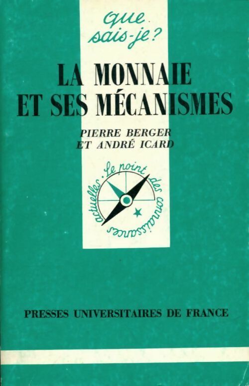 Livrenpoche : La monnaie et ses mécanismes - André Icard - Livre