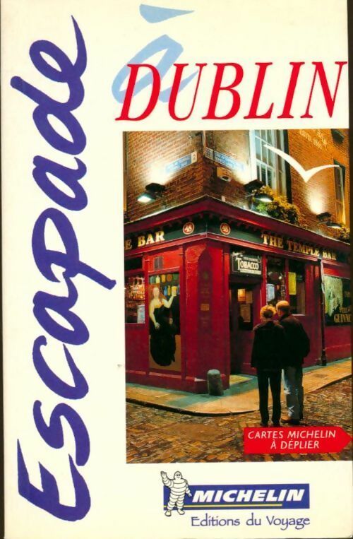 Livrenpoche : Dublin - Guides Escapade - Livre