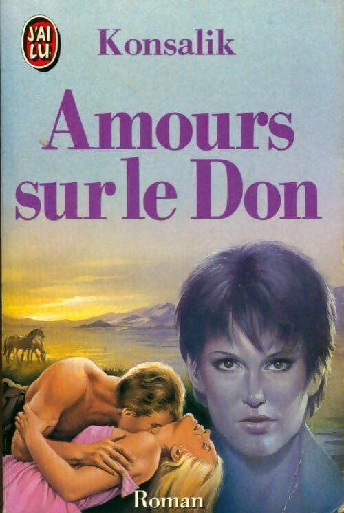Livrenpoche : Amours sur le Don - Heinz G. Konsalik - Livre