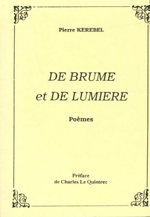 Livrenpoche : De brume et de lumière - Pierre Kerébel - Livre