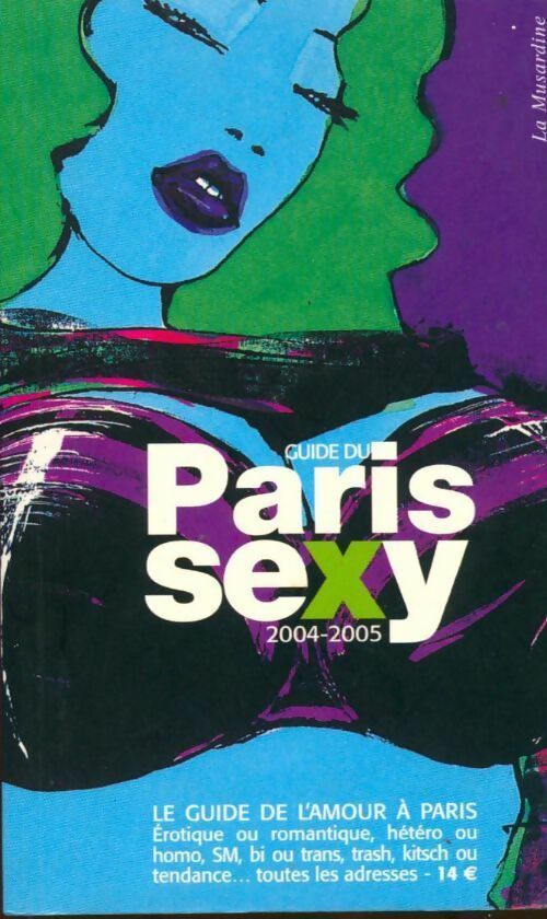 Livrenpoche : Guide du Paris sexy 2004-2005 - Yves Le Monnier - Livre