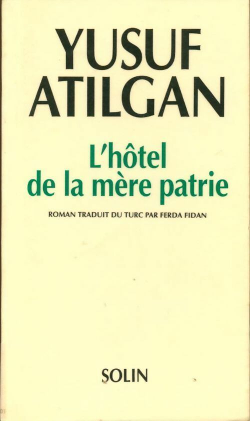 Livrenpoche : L'hôtel de la mère patrie - Yusuf Atilgan - Livre