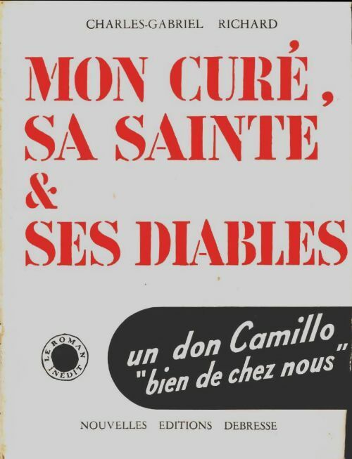 Livrenpoche : Mon curé, sa sainte et ses diables - Charles-Gabriel Richard - Livre
