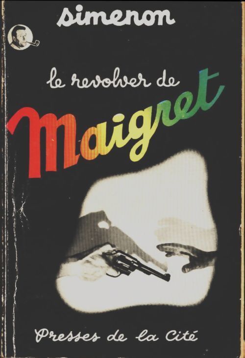 Le revolver de Maigret - Georges Simenon - Livre