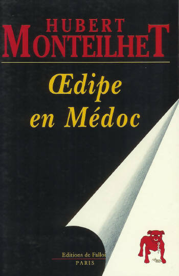 Livrenpoche : Oedipe en médoc - Hubert Monteilhet - Livre