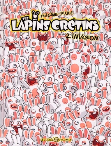 Livrenpoche : The lapins crétins Tome II : Invasion - Thitaume - Livre
