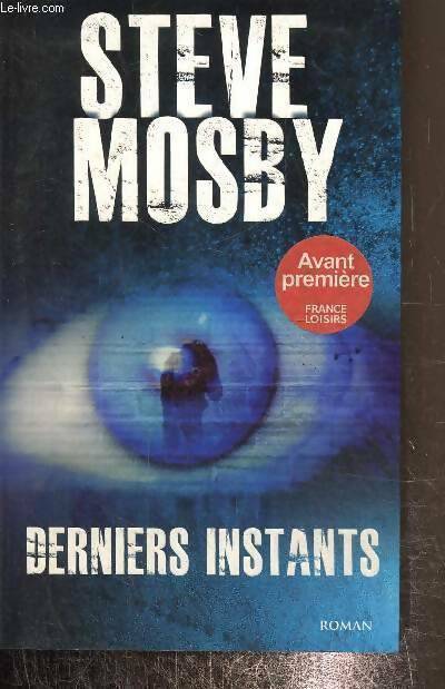 Livrenpoche : Derniers instants - Steve Mosby - Livre