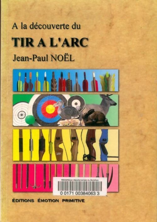 Livrenpoche : A la découverte du tir à l'arc - Jean-Paul Noël - Livre
