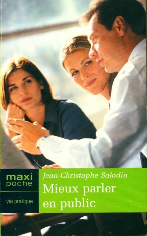 Livrenpoche : Mieux parler en public - Jean-Christophe Saladin - Livre