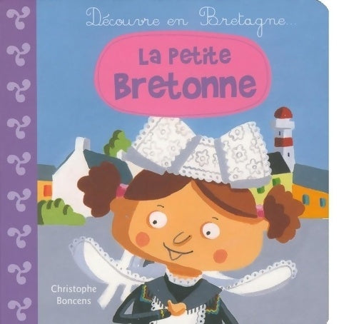 Livrenpoche : Une petite bretonne ! - Christophe Boncens - Livre