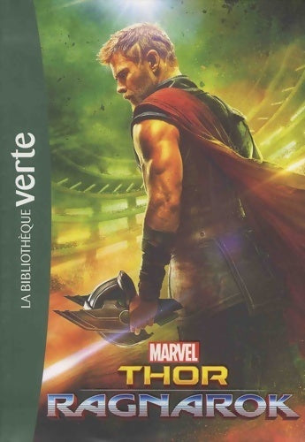 Livrenpoche : Bibliothèque Marvel Tome XVIII : Thor : Ragnarok, le roman du film - Marvel - Livre