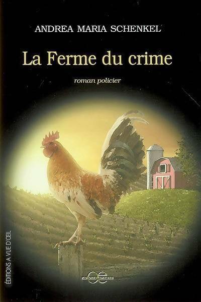 Livrenpoche : La ferme du crime - Andrea Maria Schenkel - Livre
