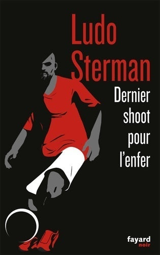 Livrenpoche : Dernier shoot pour l'enfer - Ludo Sterman - Livre