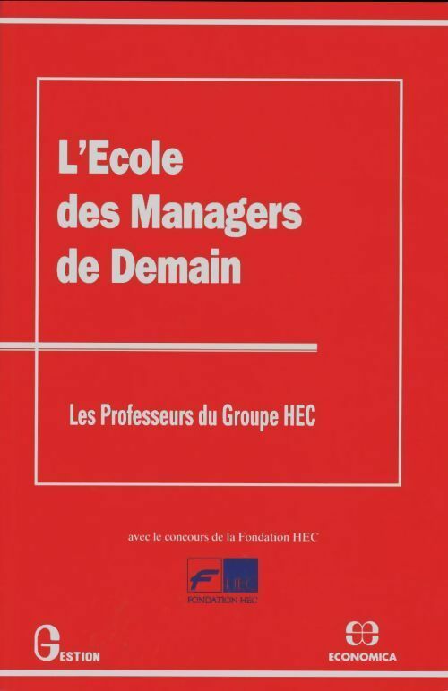 Livrenpoche : L'école des managers de demain - Hec - Livre