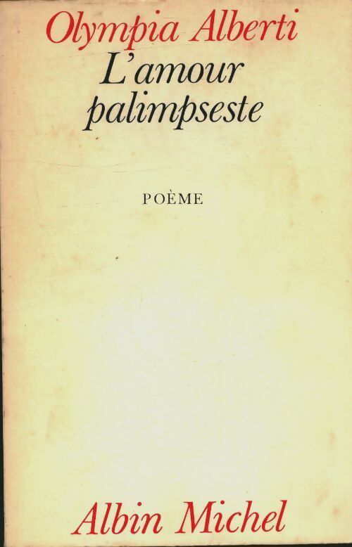 Livrenpoche : L' amour palimpseste - Olympia Alberti - Livre