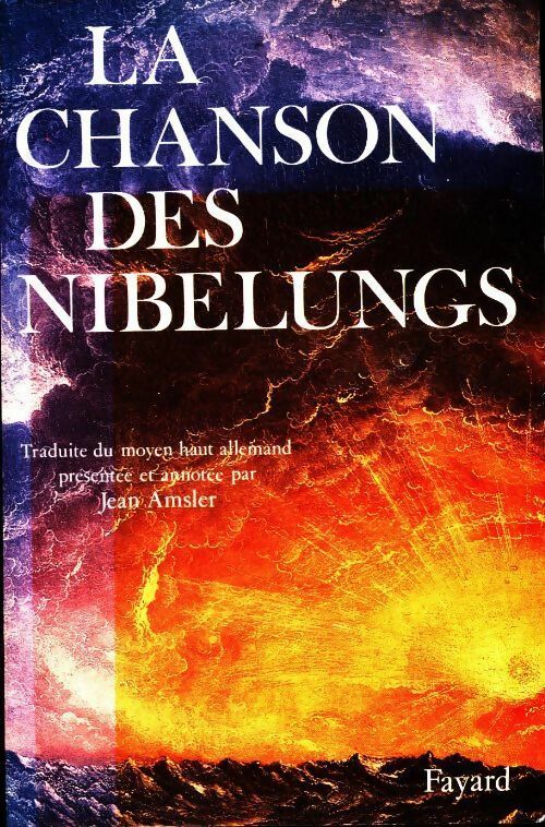 Livrenpoche : La chanson des nibelungs - Jean Amsler - Livre