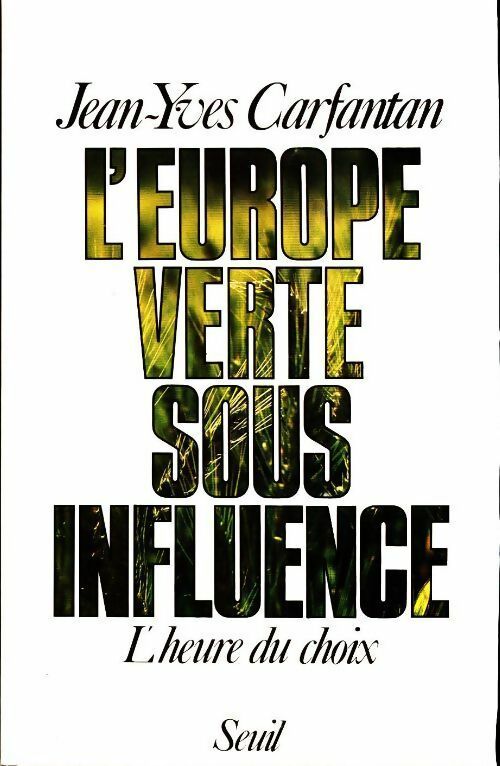Livrenpoche : l'Europe verte sous influence - Jean-Yves Carfantan - Livre