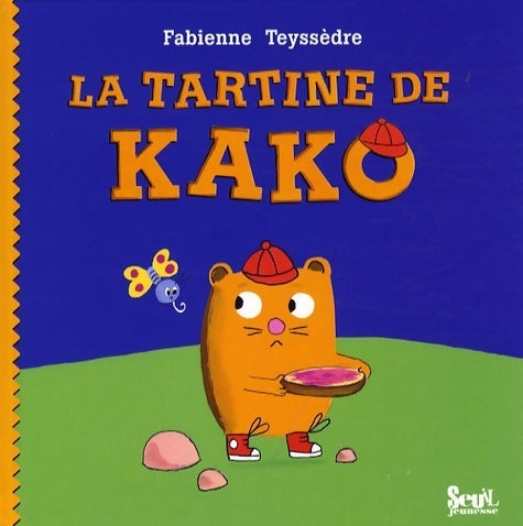 La tartine de Kako - Fabienne Teyssèdre - Livre