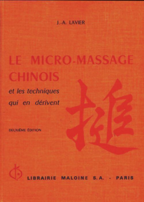 Le micro-massage chinois - J.-A Lavier - Livre