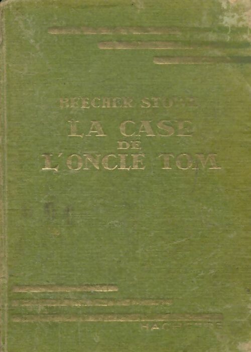 Livrenpoche : La case de l'oncle Tom - Harriet Beecher-Stowe - Livre
