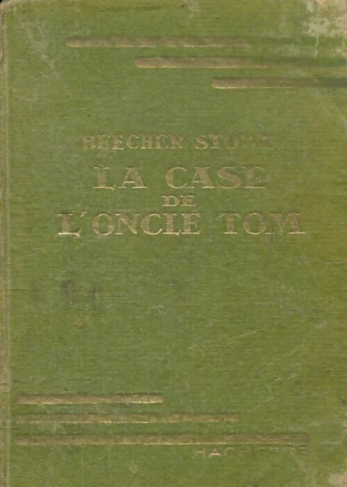 La case de l'oncle Tom - Harriet Beecher-Stowe -  Bibliothèque de la Jeunesse - Livre