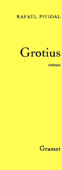 Livrenpoche : Grotius - Rafaël Pividal - Livre