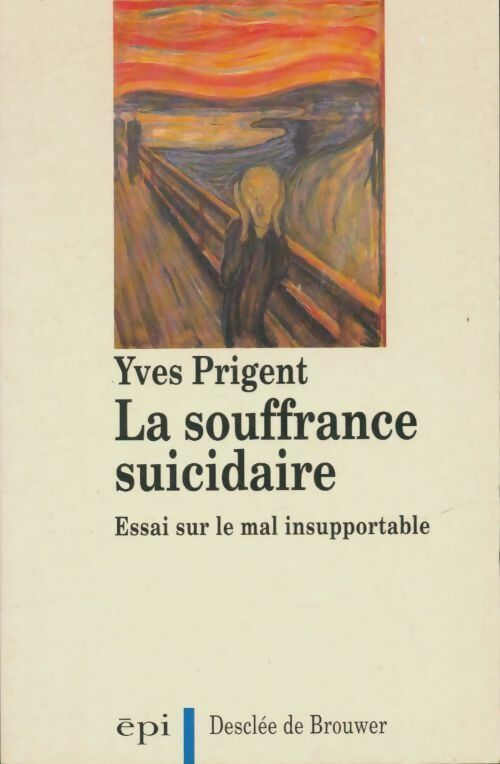 Livrenpoche : La souffrance suicidaire - Yves Prigent - Livre